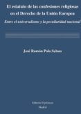 el estatuto de las confesiones religiosas en el derecho de la uni on e