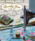 dorothy jane 40 proyectos de costura faciles y creativos