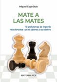 mate a las mates 115 problemas de ingenio relacionados con el aj edre