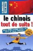 le chinois tout de suite