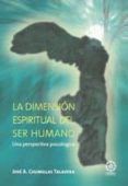 la dimension espiritual del ser humano una perspectiva psicologi ca