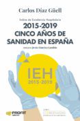 2015-2019 cinco anos de sanidad en espana