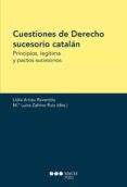 cuestiones de derecho sucesorio catalan principios legitima y pactos