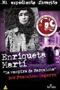 enriqueta marti la vampira de barcelona