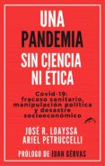 una pandemia sin ciencia ni etica