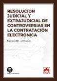 resolucion judicial y extrajudicial de controversias en la contratacio