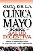 salud digestiva guia de la clinica mayo