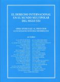 el derecho internacional en el mundo multipolar del siglo xxi obra hom