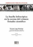 la huella lofoscopica en la escena del crimen estudio cientifico