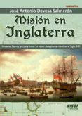 mision en inglaterra maderas hierros jarcias y lonas un relat o de e