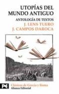 utopias del mundo antiguo antologia de textos