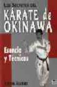 los secretos del karate de okinawa esencia y tecnicas