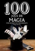 100 jocs de magia per deixar-los bocabadats