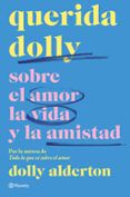 querida dolly sobre al amor la vida y la amistad