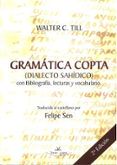 gramatica copta dialecto sahidico con bibliografia lecturas y vocabu