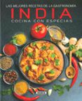 las mejores recetas de la gastronomia india cocina con especias