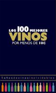 los 100 mejores vinos por menos de 10 euros 2018