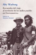 recuerdos del viaje al territorio de los indios pueblo en norteamerica