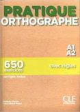 pratique orthographe - niveau a1a2 - livre  corriges