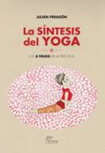 la sintesis del yoga los 8 pasos de la practica