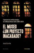 el museo un proyecto inacabador