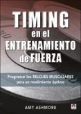 timing en el entrenamiento de fuerza programar los relojes musculares