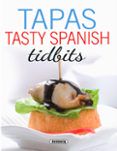 tapas - tasty spanish tidbits