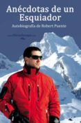 anecdotas de un esquiador autobiografia de robert puente