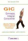 gic gimnasia integral consciente ejercicios meditaciones afirm acione