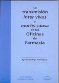 la transmision inter vivos y mortis causa de las oficinas de farm acia