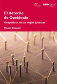 el derecho de occidente geopolitica de las reglas globales