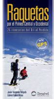 raquetas por el pirineo central y occidental 25 itinerarios del ori a