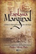 fantasia marginal gotico-renacentista en sevilla