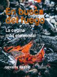 en busca del fuego la cocina mas elemental