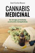 cannabis medicinal de la droga prohibida a solucion terapeutica