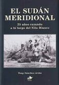 el sudan meridional 25 anos cazando a lo largo del nilo blanco