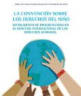 la convencion sobre los derechos del nino instrumento de progres ivid