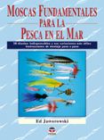 moscas fundamentales para la pesca en el mar 38 disenos indispen sabl