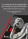 corrupcion de los magistrados provinciales en epoca de ciceron analis