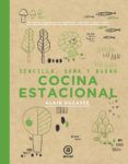 cocina estacional sencilla sana y buena  150 recetas elaborada por c