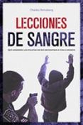 lecciones de sangre que aprenden los policias de sus encuentros a vid