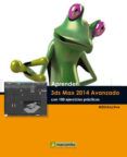 aprender 3ds max 2014 avanzado con 100 ejercicios