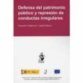 defensa del patrimonio publico y represion de conductas irregulares