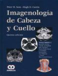 imagenologia de cabeza y cuello 3 vols 5 ed