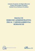 hacia un derecho administrativo fiscal y medioambiental romano iii