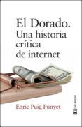 el dorado una historia critica de internet