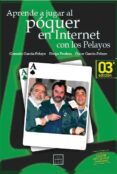 aprende a jugar al poquer en internet con los pelayos