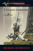 la torre evanescente saga elric de melnibone 5