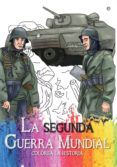 la segunda guerra mundial colorea la historia