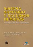 sistema sanitario y recursos humanos manual para gestores y prof esio